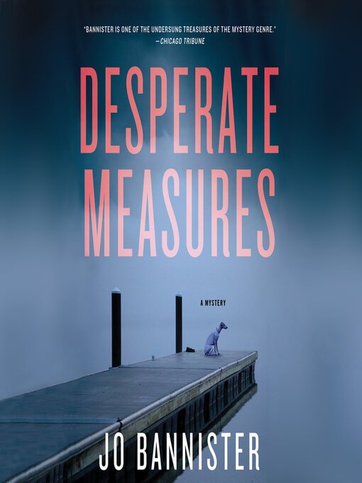 Title details for Desperate Measures by Jo Bannister - Available